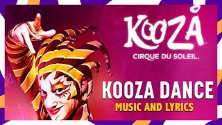 KOOZA Music amp Lyrics  KOOZA Dance  Cirque du Soleil [upl. by Denten]