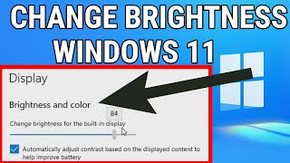 How To Change Brightness On Windows 11 [upl. by Kiker]