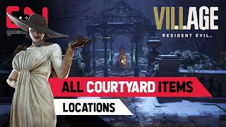 Resident Evil Village All Courtyard Items amp Treasure Locations  Clear Courtyard [upl. by Okiram]