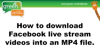 How to download Facebook live stream videos into MP4 files [upl. by Danas]