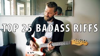 Top 25 BADASS Guitar Riffs  Through The Years [upl. by Allison]