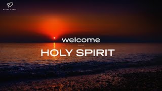 Welcome Holy Spirit 3 Hour Prayer Time Music  Christian Meditation Music [upl. by Naux]