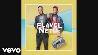 Flavel amp Neto  Bam Bam Bam version française Audio [upl. by Nnil303]