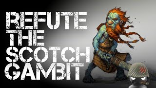 Refute the Scotch Gambit [upl. by Deva]