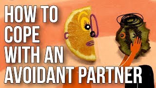 How to Cope With an Avoidant Partner [upl. by Uel]