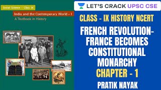 L4 French Revolution France becomes Constitutional Monarchy  Class 9 History NCERT  UPSC CSE [upl. by Aisatsanna]