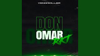 DON OMAR RKT [upl. by Behka483]