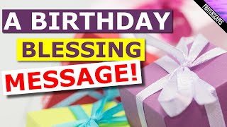 A Birthday Blessing Prayer Message An Uplifting Birthday Greeting [upl. by Alston]