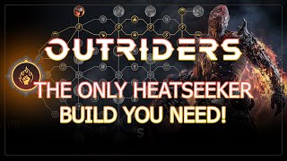 THE ONLY PRYOMANCER HEAT SEEKER BUILD YOU NEED  Outriders Worldslayer  INSANE DAMAGE [upl. by Akcirre]