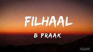 MAIN KISI AUR KA HOON FILHAAL LYRICS   B PRAAK [upl. by Zitah]