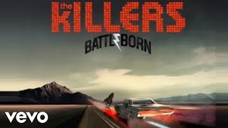 The Killers  Battle Born [upl. by Siuqaj]