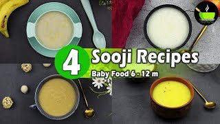 4 Easy Sooji  Suji  Rava  Semolina Recipes For 6  12 Months Babies and Toddlers  Baby Food [upl. by Bridges]