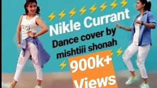 Nikle currantNeha kakkarJassie GillDance Cover Mishtiii shonah ❤ [upl. by Hseham776]