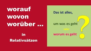 worauf wovon worüber  in Relativsätzen B2 [upl. by Schramke]