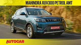 2021 Mahindra XUV300 petrol AMT review  Easy does it  First Drive  Autocar India [upl. by Rehptosirhc]