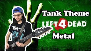 Tank Theme  Left 4 Dead Metal Cover [upl. by Nimra]