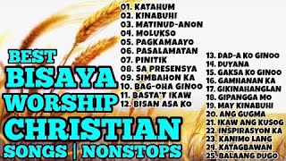 BISAYA CHRISTIAN SONGS  PLAYLIST  NONSTOP 2020 [upl. by Elwina]