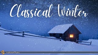 Classical Music for Winter [upl. by Ciapha]