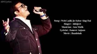 Woh Ladki Jo Sabse Alag Hai Full Song With Lyrics by Abhijeet [upl. by Davita]