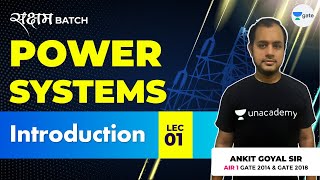 Lec 1  Introduction to Power Systems  Power Systems  GATE EEECE 2021 Exam  Ankit Goyal [upl. by Stephenson]