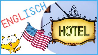 Englisch im Hotel – Wendungen aus dem Hotel auf Englisch  Nützliche Hotelphrasen in Englisch [upl. by Sinylg]