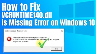 How to Fix VCRUNTIME140dll is Missing Error on Windows 10 [upl. by Crescentia]