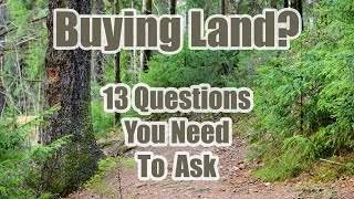 13 Questions to Ask When Buying Land [upl. by Auqcinahs]