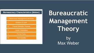 Bureaucratic Management Theory Explained Max Weber [upl. by Nehepts]