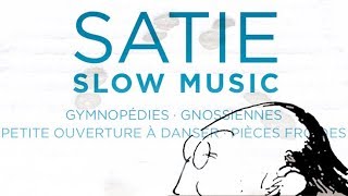 Erik Satie Slow Music Full Album [upl. by Luy]