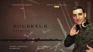 Boubkeur  Lhenni  Audio Officiel [upl. by Egerton]